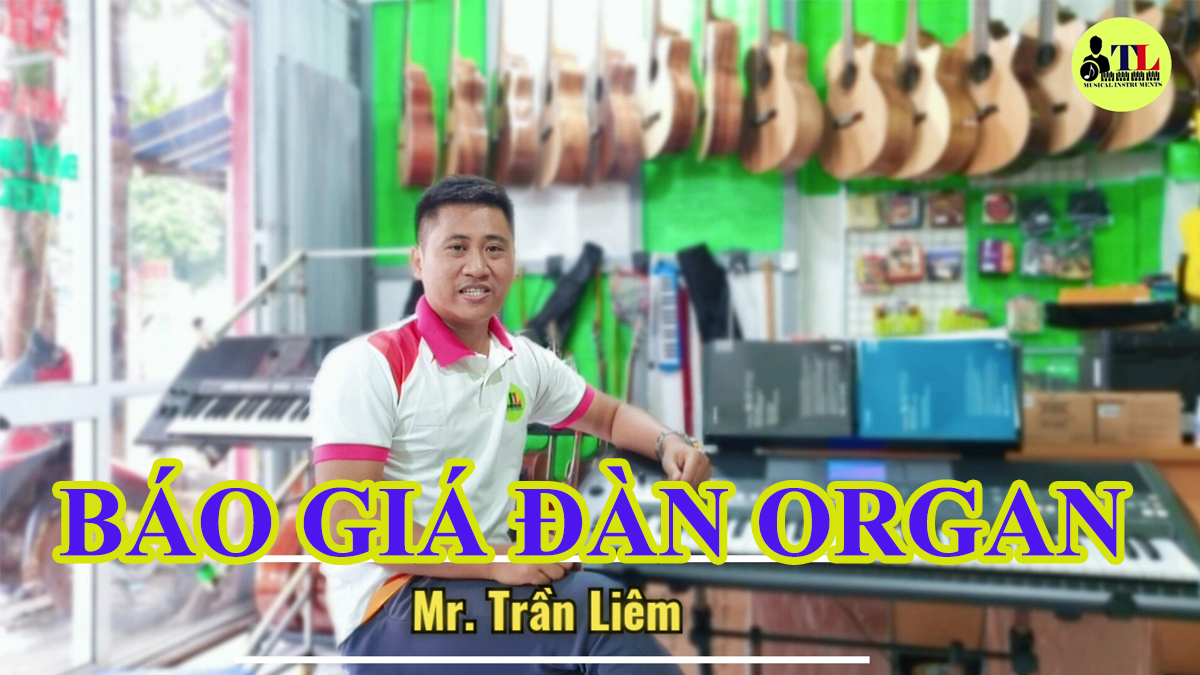 Báo Giá Đàn Organ Cạnh tranh nhất